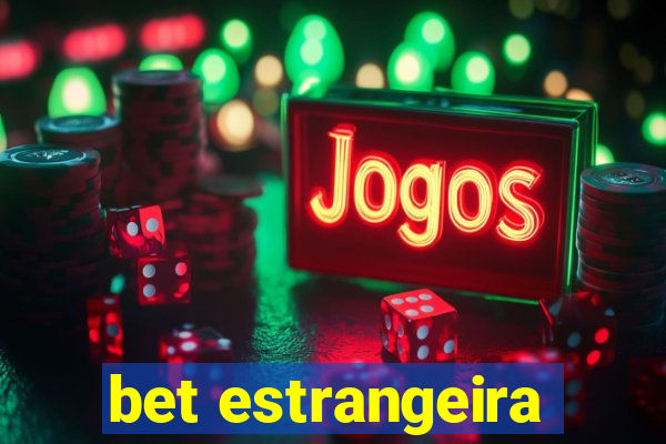 bet estrangeira